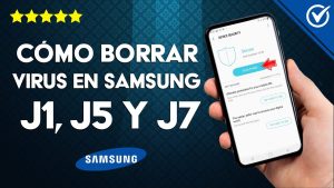 Cómo eliminar un virus de mi celular Samsung