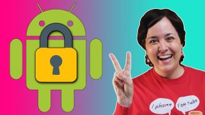 Cómo hacer tu Android más seguro