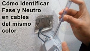 Cómo identificar la fase y el neutro en un cable