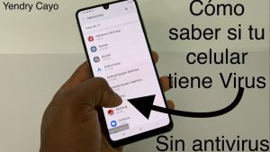 Cómo saber si tengo un virus en mi celular