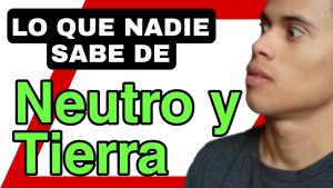 Por qué el neutro se conecta a tierra